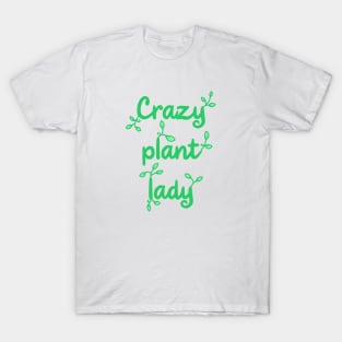 Crazy Plant Lady T-Shirt